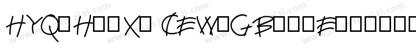 HYQiHeiX2 CEW-GBpc-E字体转换